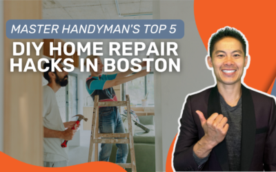 Top 5 DIY Home Repair Hacks in Boston